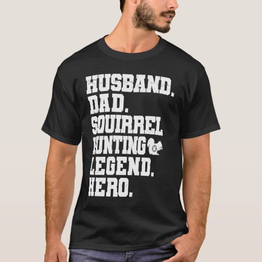 Squirrel Hunting Dad  Squirrel Hunter T-shirt (Voorkant)