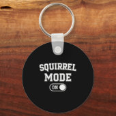 Squirrel Mode On Costume Funny Nut Gatherer Gift A Sleutelhanger (Voorkant)