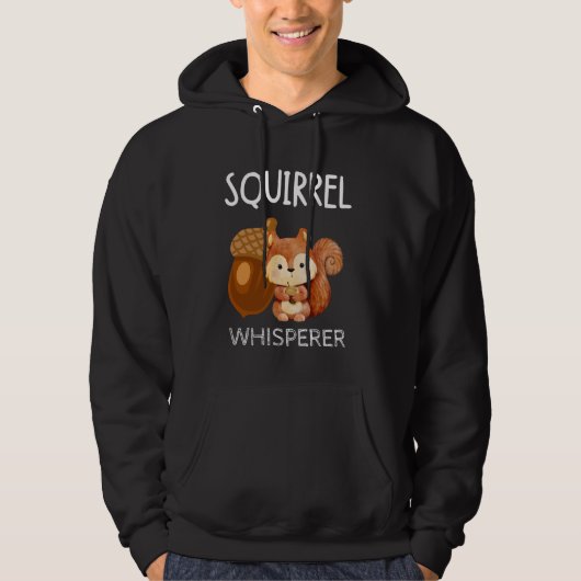 Squirrel Whisperer Cute Kawaii Forest Animal Roden Hoodie (Voorkant)