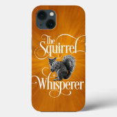 Squirrel Whisperer - grappige eekhoorn Case-Mate iPhone Case (Achterkant)