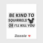 SQUIRRELS KIND STICKER (Vel)