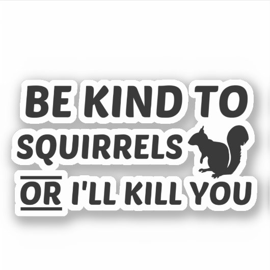 SQUIRRELS KIND STICKER (Voorkant)
