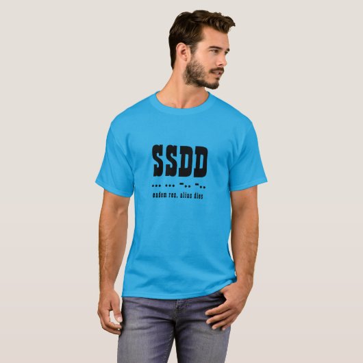 SSDD Afkorting, Morse Code, Latijn, T-shirt (Voorkant volledig)