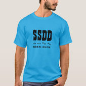 SSDD Afkorting, Morsecode, Latijn, T-shirt (Voorkant)