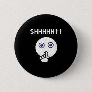 Ssst!! Wees stil, grappig T-shirt Hou je mond alsj Ronde Button 5,7 Cm