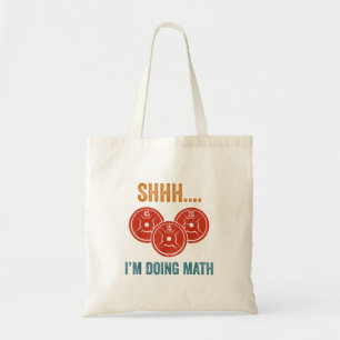 Sst, ik doe wiskunde Gewichtheffen Gymer Gym Dode Tote Bag