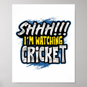 Ssttt Ik kijk naar cricket Sportfan Waarnemer Atle Poster