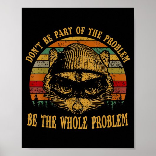 Ssum Don't Be Part Of The Problem Be The Whole Pro Poster (Voorkant)