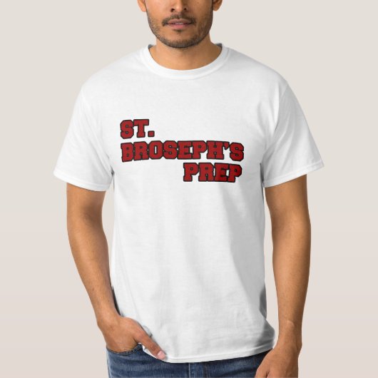 St. Broseph's Prep T-shirt (Voorkant)