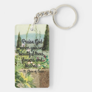 St. Clare of Assisi Watering Flowers with Quote Ke Sleutelhanger