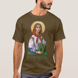 St Dymphna Purity Lily Patron Saint Mental Health T-shirt