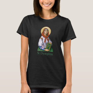 St Dymphna Zuiverheid Lelie Patroonheilige Geestel T-shirt