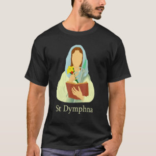 St Dymphna Zuiverheid Lelie Patroonheilige Geestel T-shirt