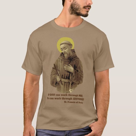 St. Francis van Assisi Quote T-shirt (Voorkant)