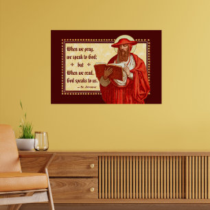 St. Jerome als kardinaal met Pray Read Quote Poster