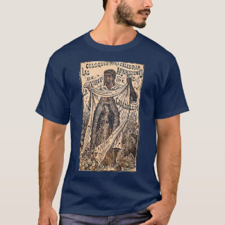 St Juan Diego Our Lady of Guadalupe  Mary T-shirt