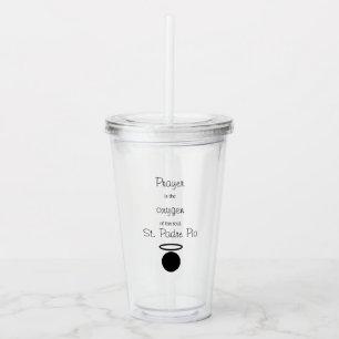 St. Padre Pio Quote Tumbler Acryl Drinkbeker