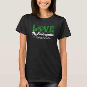 St Patrick S Day 2022 Liefde Mijn Kleuterschool Le T-shirt