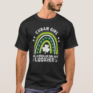 St Patrick S Day Cuban Girl Funny Rainbow Shamrock T-shirt