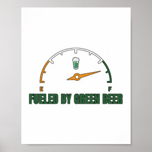 St Patrick’s Fueled by Green Beer Poster