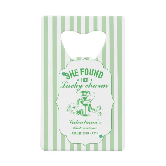 St patrick she found her lucky charm  bachelorette kredietkaart flessenopener (Voorkant)