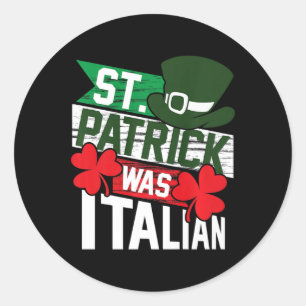 St. Patrick was Italiaans leuk St. Patrick's Day Ronde Sticker