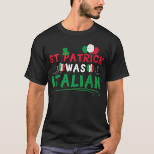 St Patrick was Italiaans Shamrock Rainbow Saint Pa T-shirt