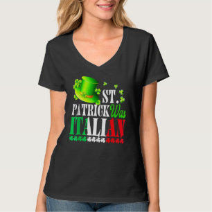 St. Patrick was Italiaans St. Patrick's Day Hoed C T-shirt