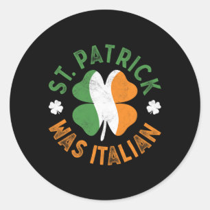 St Patrick was Italiaans St Patrick's Day Ronde Sticker