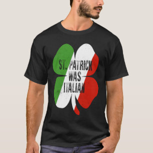 St Patrick was Italiaans St Patrick's Day T-shirt