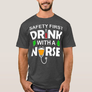 St Patricks Day Beer Wine Safety First Drink A T-shirt