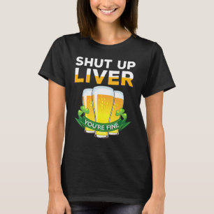 St Patricks Day Bier Iers Ut Omhoog Lever Je Bent T-shirt