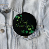 St Patrick's Day Button - Chief Shenanigator (In situ)