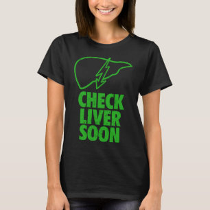St Patricks Day Check Liver Light Pun T-shirt