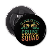St Patrick's Day Cruise Squad Grappige Familie Mat Button Flesopener (Voorkant)