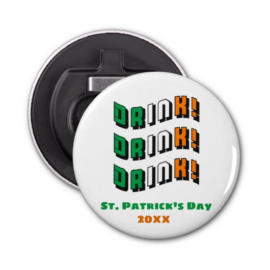 St. Patrick's Day Drink Irish Funny Cute Button Flesopener (Voorkant)