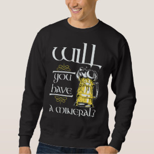 St Patrick's Day Funny Irish Gezegde Irish Drinki Trui