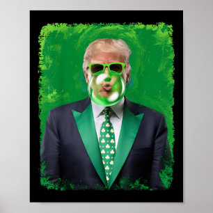 St Patricks Day Funny Irish Trump 47e President Poster