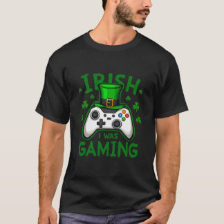 St Patrick's Day Gaming Lovers T-shirt