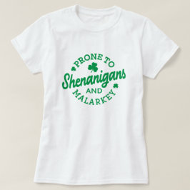 St Patrick's Day, gevoelig voor Shenanigans T-shirt
