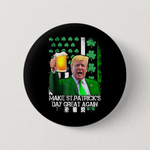 St Patrick's Day geweldig weer grappige Trump met Ronde Button 5,7 Cm