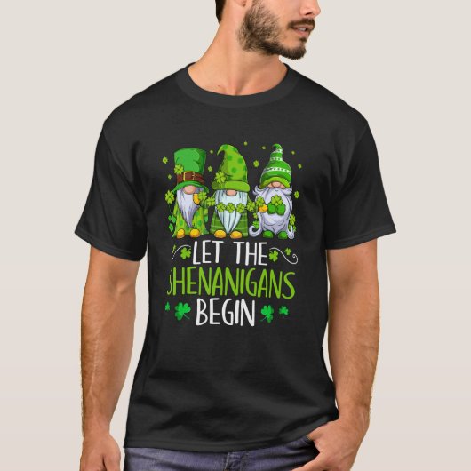 St Patricks Day Gnomes Let the Shenanigans Begin T-shirt (Voorkant)