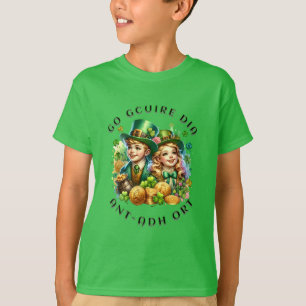 st Patrick's day Go gcuire Dia an t-ádh ort T-shirt
