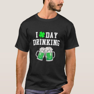St Patricks Day I Love Day Drink Shamrock Beer T-shirt
