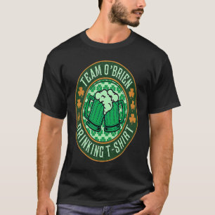St Patrick's Day Iers Team O'Brien Drinkt Bier T-shirt