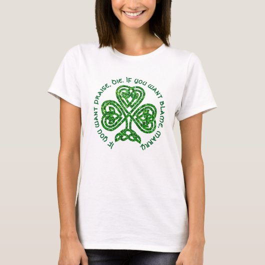 St Patrick's Day Irish Gezegde T-shirt (Voorkant)
