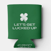 St. Patrick's Day Let's Get Lucked Up Blikjeskoeler (Achterkant)