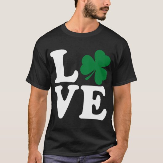 St Patrick's Day Love Green Irish Shamrock Fun T-shirt (Voorkant)