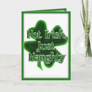 St. Patrick's Day - niet Iers, alleen Naughty Kaart