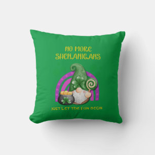 St Patrick's Day NO more SHENANIGANS Kussen